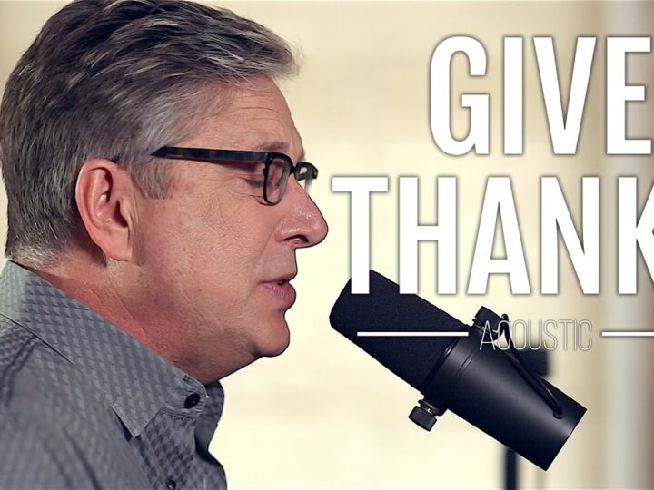 Don Moen – Give Thanks | Acoustic Worship Sessions