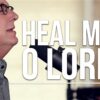 Don Moen – Heal Me O Lord | Acoustic Worship Sessions