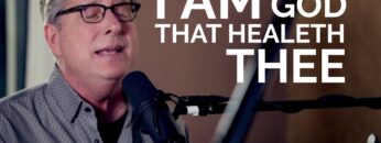 Don Moen – I Am The God That Healeth Thee | Acoustic Worship Sessions