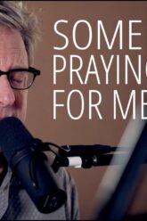 Don Moen – Somebodys Praying For Me | Acoustic Worship Sessions