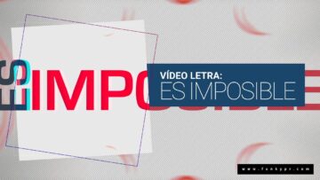 Funky – Es Imposible (Video Letras)