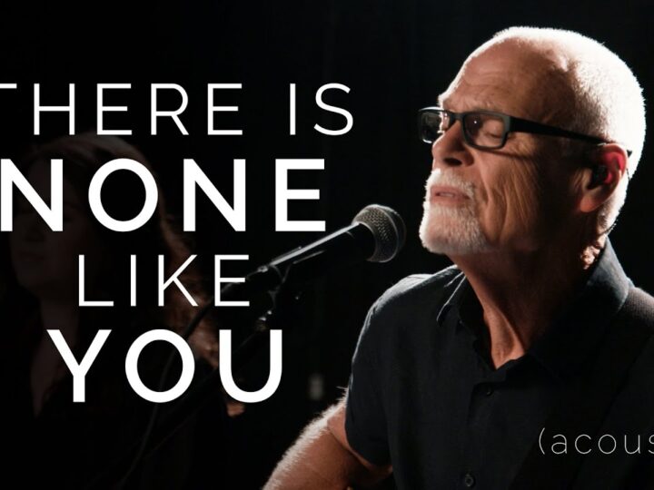 Lenny LeBlanc – There is None Like You (Acoustic) | Praise and Worship Music