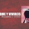 Marcos Vidal – Buscadme y Viviréis