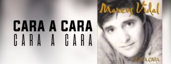 Marcos Vidal – Cara a Cara