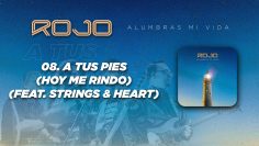 Rojo – A Tus Pies Hoy Me Rindo (Feat Strings And Heart) | (Visualizer)